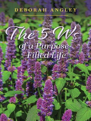 cover image of The 5 Ws of a Purpose-Filled Life